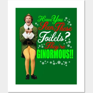 Elf Movie Quotes - Have you seen these Toilets? Posters and Art